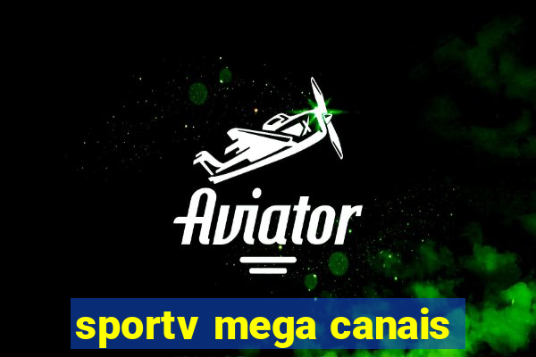 sportv mega canais